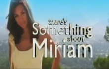 Miriam Rivera fronted controversial TV show There's Something About Miriam