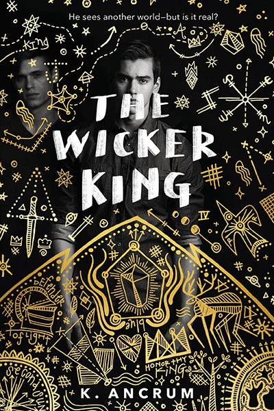 The Wicker King by K Ancrum.
