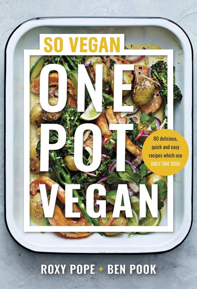 One Pot Vegan by Roxy Pope and Ben Pook