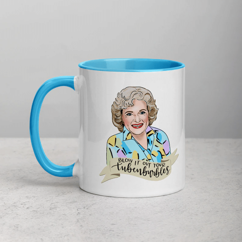 A mug featuring White's character Rose Nylund. 