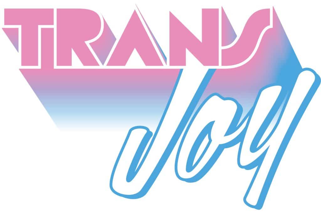 the words: Trans Joy