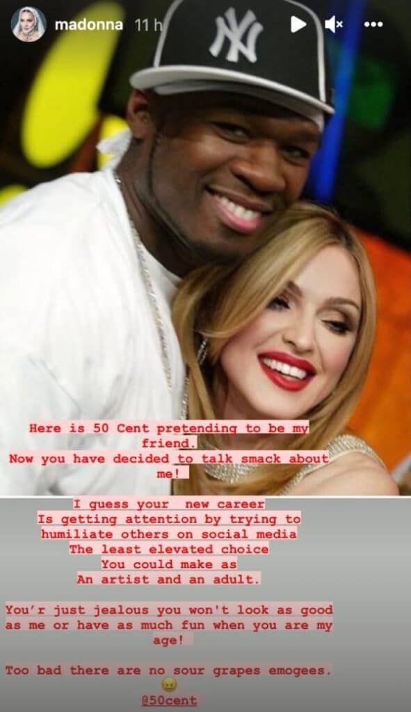 Madonna posted an image of herself and 50 Cent from 2003 onto her Instagram stories, calling out the rapper for pretending to be her "friend"