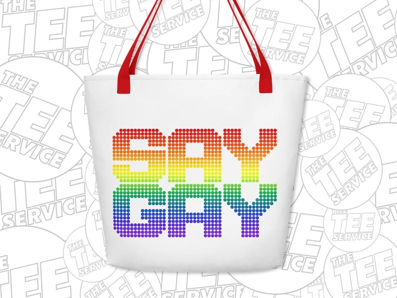 "Say Gay" tote bag. 