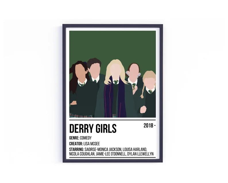Another Derry Girls-inspired print