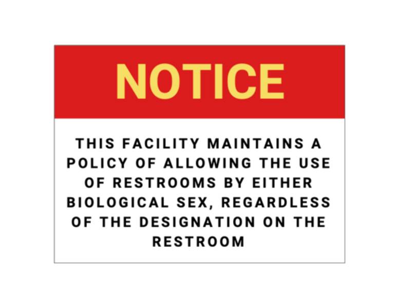 A sign begins with large 'NOTICE' word written in yellow on a red background. The word on the sign reads: "This facility maintains a policy of allowing the use of restrooms by either biological sex, regardless of the designation on the restroom'. This sign would have been required to be on bathrooms of businesses in Tennessee